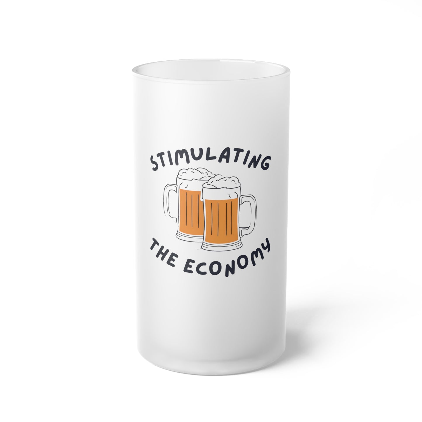 Frosted Glass Beer Mug - "Stimulating the Economy" - Perfect Gift for Beer Lovers